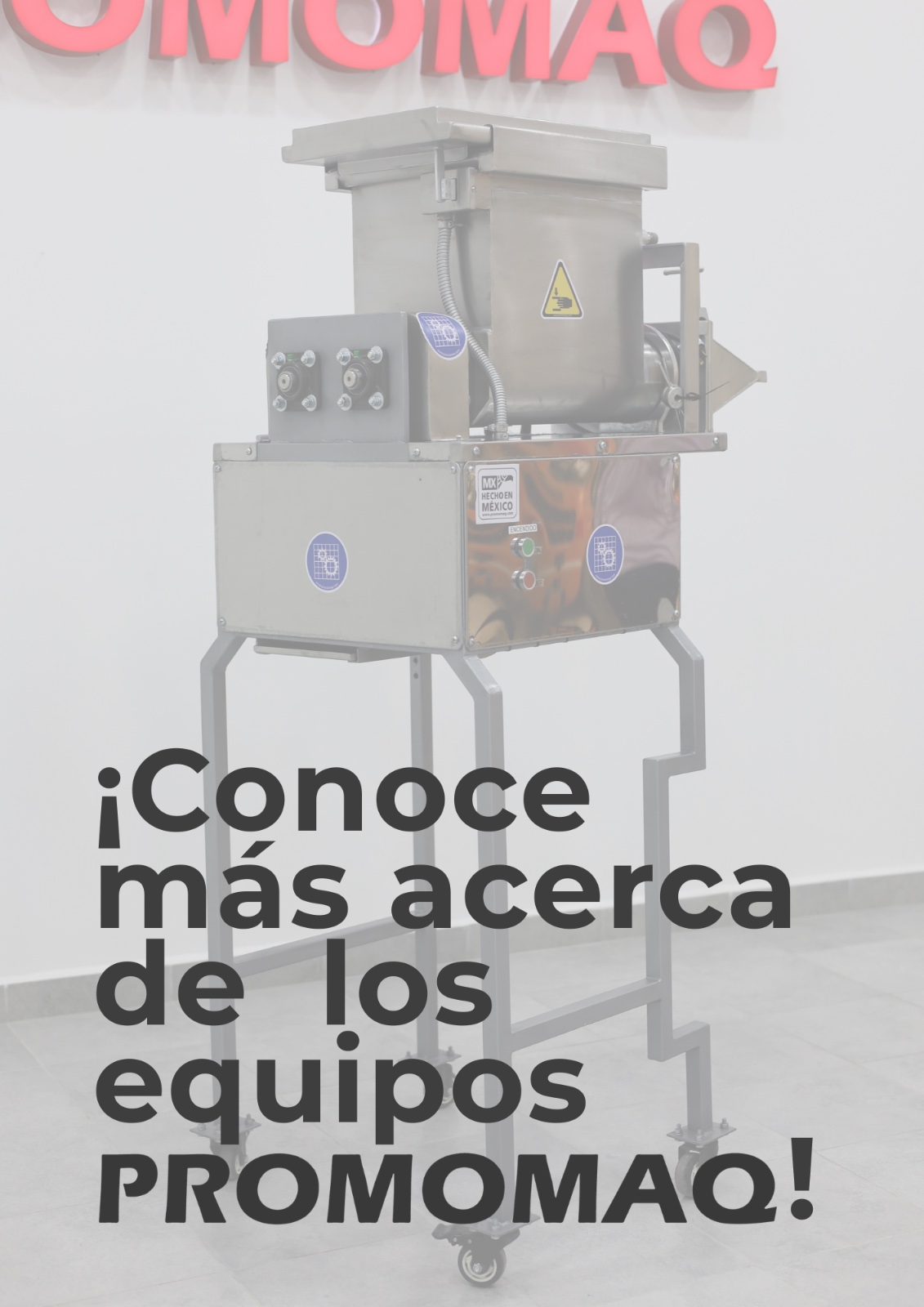 Portada Conoce más acerca de los equipos PROMOMAQ